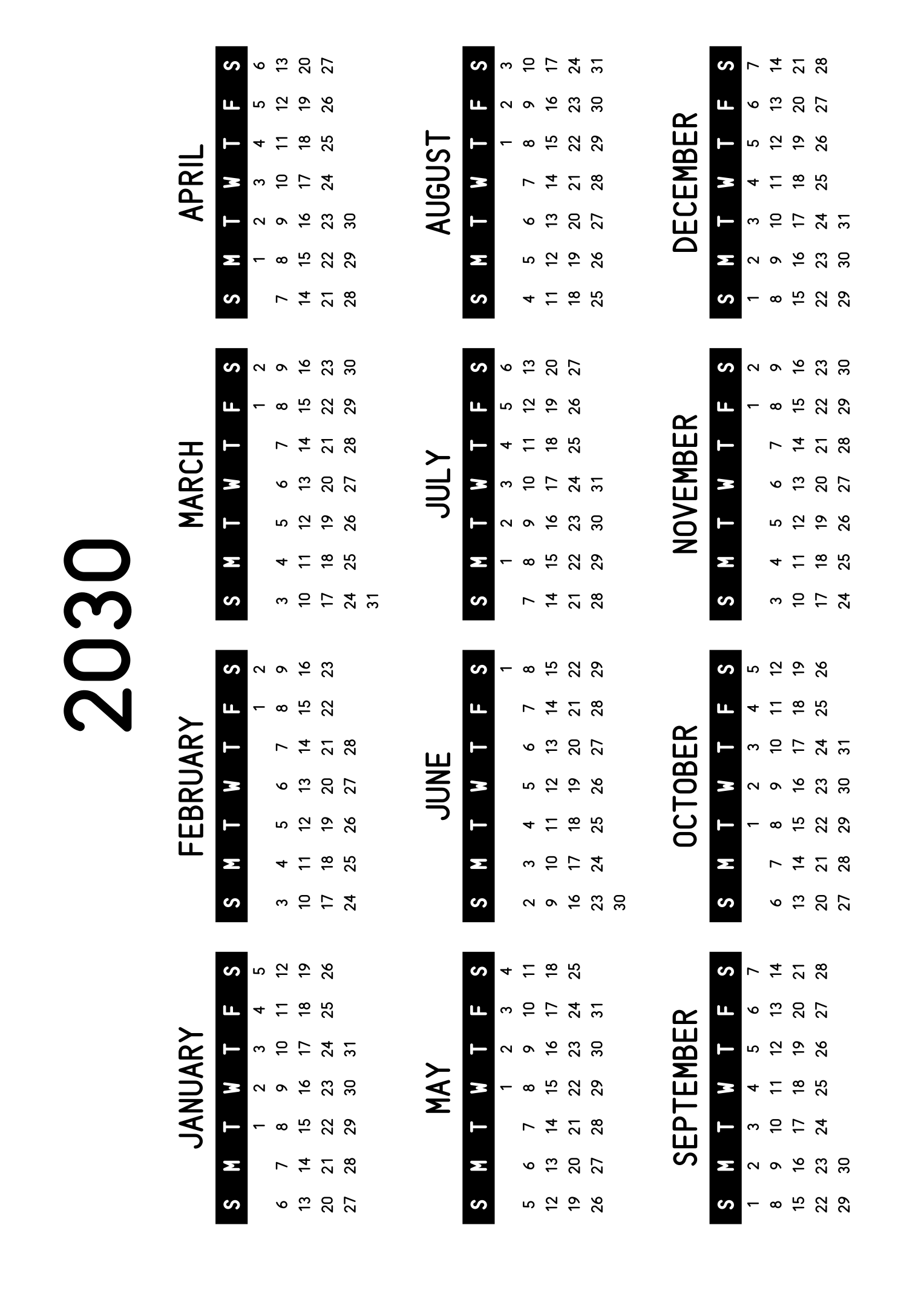 The twelve months of 2030 on one page, the days of the week in white on a black band, four months across and three rows, read in landscape once the sheet is turned. Design: Banded, Horizontal.