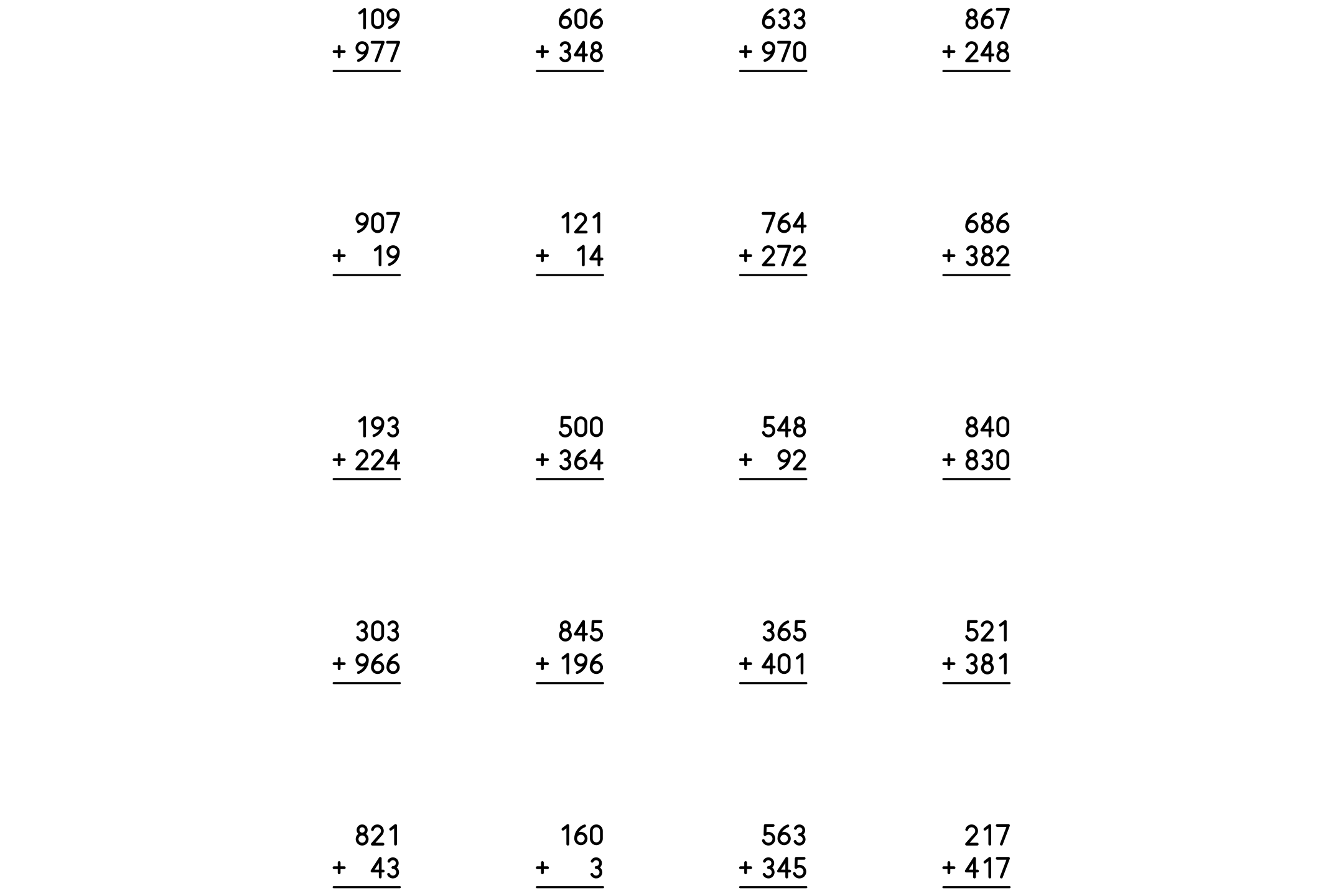 Vertical addition problems with three-digit numbers, each with a line underneath for the answer, in black and white.